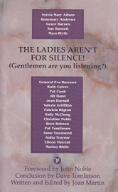 The Ladies aren't for Silence: Gentlemen are You Listening?